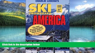 Big Deals  Leocha s Ski Snowboard America 2009: Top Winter Resorts in USA and Canada (Ski