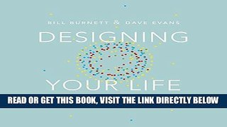 [BOOK] PDF Designing Your Life: How to Build a Well-Lived, Joyful Life Collection BEST