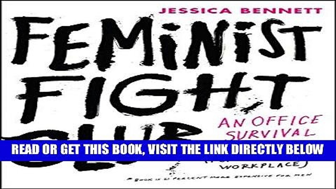 [DOWNLOAD] PDF Feminist Fight Club: An Office Survival Manual for a Sexist Workplace Collection