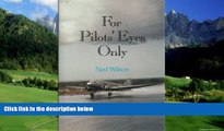 Big Deals  For Pilots  Eyes Only: Confessions of a Pan Am Veteran  Best Seller Books Most Wanted