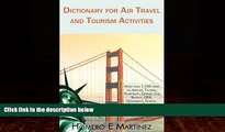 Big Deals  Dictionary for Air Travel and Tourism Activities: Over 7,100 terms on Airlines,