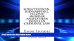 read here  Solicitation, Kidnapping, Felony Murder and other issues in Criminal Law: Look Inside!