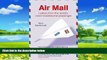 Big Deals  Air Mail: Letters from the World s Most Troublesome Passenger  Full Ebooks Most Wanted