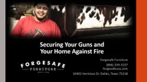 Securing your home and guns against fire with ForgeSafe Furniture's gun safes.