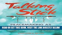 [BOOK] PDF Talking Stick: Peacemaking as a Spiritual Path Collection BEST SELLER