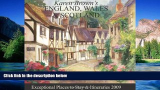 Must Have  Karen Brown s England, Wales   Scotland 2009: Exceptional Places to Stay   Itineraries