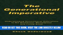 [BOOK] PDF The Generational Imperative: Understanding Generational Differences in the Workplace,