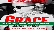[Ebook] Grace: Her Lives, Her Loves - the definitive biography of Grace Kelly, Princess of Monaco