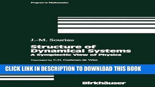 Ebook Structure of Dynamical Systems: A Symplectic View of Physics (Progress in Mathematics) Free