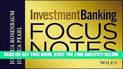 [DOWNLOAD] PDF Investment Banking Focus Notes Collection BEST SELLER