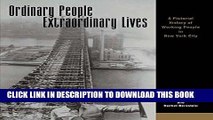 Read Now Ordinary People, Extraordinary Lives: A Pictorial History of Working People in New York