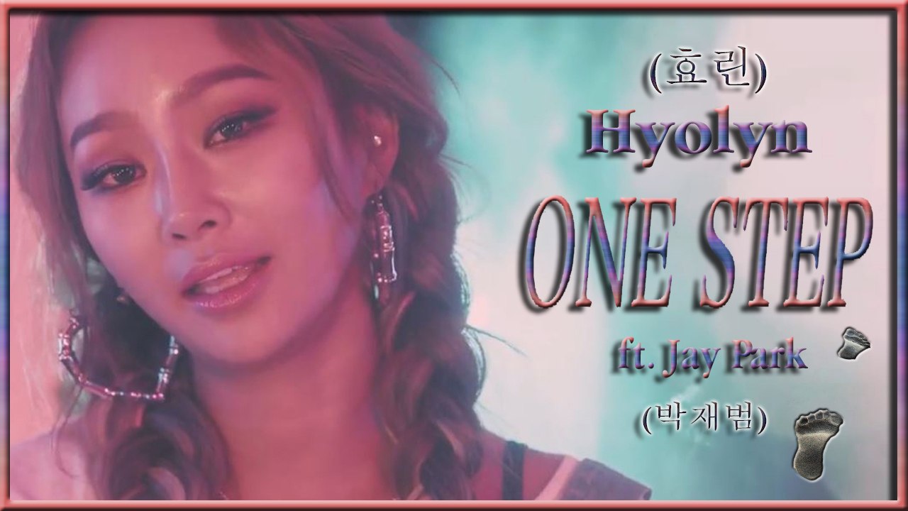 Hyolyn ft. Jay Park - One Step MV HD k-pop [german Sub]