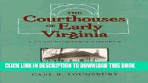 [Ebook] The Courthouses of Early Virginia: An Architectural History (Colonial Williamsburg Studies