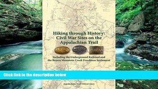 Big Deals  Hiking Through History: Civil War Sites on the Appalachian Trail  Best Seller Books