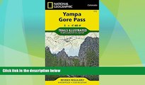 Must Have PDF  Yampa, Gore Pass (National Geographic Trails Illustrated Map)  Full Read Best Seller