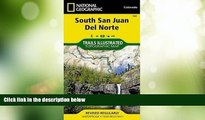 Big Deals  South San Juan, Del Norte (National Geographic Trails Illustrated Map)  Full Read Most