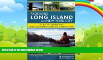 Books to Read  Paddling Long Island and New York City: The Best Sea Kayaking from Montauk to