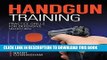 [DOWNLOAD] PDF Handgun Training - Practice Drills For Defensive Shooting New BEST SELLER