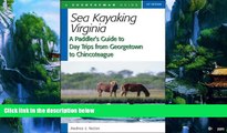 Books to Read  Sea Kayaking Virginia: A Paddler s Guide to Day Trips from Georgetown to