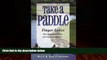 Books to Read  Take a Paddle: Finger Lakes New York Quiet Water for Canoes   Kayaks  Best Seller
