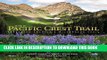 [PDF] The Pacific Crest Trail: Exploring America s Wilderness Trail Popular Collection