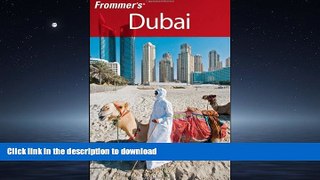 GET PDF  Frommer s Dubai (Frommer s Complete Guides)  GET PDF
