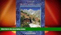 Big Deals  100 Hut Walks in the Alps: Routes for day and multi-day walks (Cicerone Guides)  Best