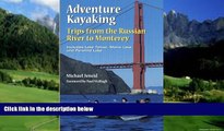 Big Deals  Adventure Kayaking: Russian River Monterey  Full Ebooks Best Seller