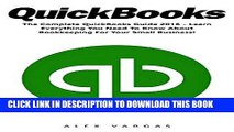 [Free Read] QuickBooks: The Complete QuickBooks Guide 2016 - Learn Everything You Need To Know