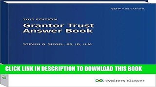 [Free Read] Grantor Trust Answer Book, 2017 Full Online