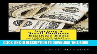 [Free Read] Starting a Small Business Business Book: Secrets to Start up, Getting Grants,