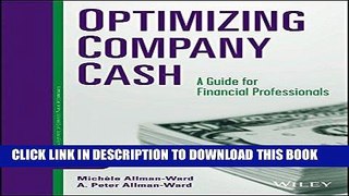 [Free Read] Optimizing Company Cash: A Guide for Financial Professionals Free Online