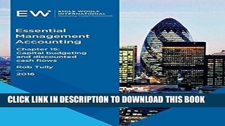 [Free Read] Essential Management Accounting - Chapter 15: Capital budgeting and discounted cash