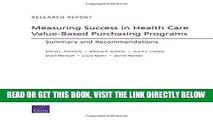 [FREE] EBOOK Measuring Success in Health Care Value-Based Purchasing Programs: Summary and