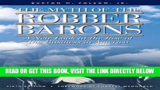 [BOOK] PDF The Myth of the Robber Barons: A New Look at the Rise of Big Business in America New