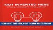 [DOWNLOAD] PDF Not Invented Here: Cross-industry Innovation New BEST SELLER[BOOK] PDF Not Invented