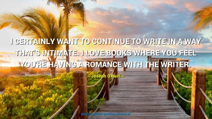 Joseph O'Neill Quotes