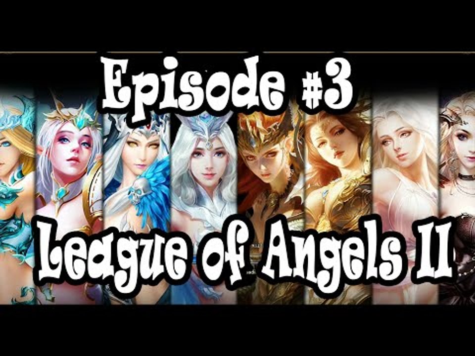 League of Angels II - Ep.3