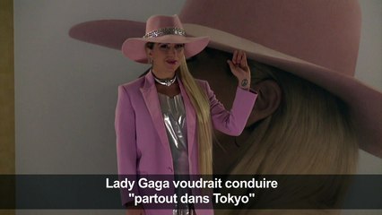 Lady Gaga voudrait conduire "partout dans Tokyo"
