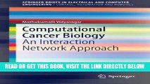 [READ] EBOOK Computational Cancer Biology: An Interaction Network Approach (SpringerBriefs in