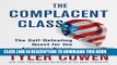 [Free Read] The Complacent Class: The Self-Defeating Quest for the American Dream Free Online