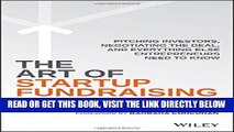 [DOWNLOAD] PDF The Art of Startup Fundraising: Pitching Investors, Negotiating the Deal, and