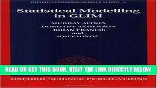 [FREE] EBOOK Statistical Modelling in GLIM (Oxford Statistical Science Series) BEST COLLECTION
