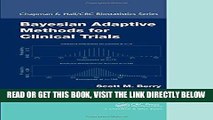 [FREE] EBOOK Bayesian Adaptive Methods for Clinical Trials (Chapman   Hall/CRC Biostatistics