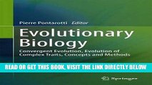 [FREE] EBOOK Evolutionary Biology: Convergent Evolution, Evolution of Complex Traits, Concepts and