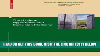 [READ] EBOOK The Hygiene Hypothesis and Darwinian Medicine (Progress in Inflammation Research)