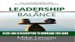 [Free Read] Leadership in Balance: THE FULCRUM-CENTRIC PLAN for Emerging and High Potential