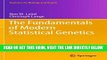 [READ] EBOOK The Fundamentals of Modern Statistical Genetics (Statistics for Biology and Health)