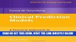 [READ] EBOOK Clinical Prediction Models: A Practical Approach to Development, Validation, and