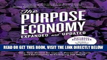 [Free Read] The Purpose Economy, Expanded and Updated: How Your Desire for Impact, Personal Growth